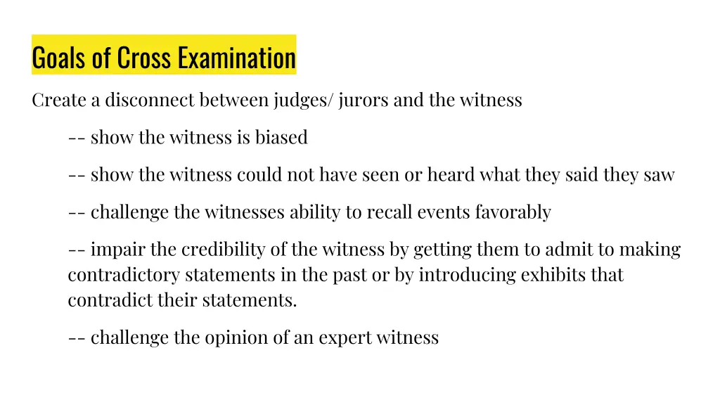 goals of cross examination