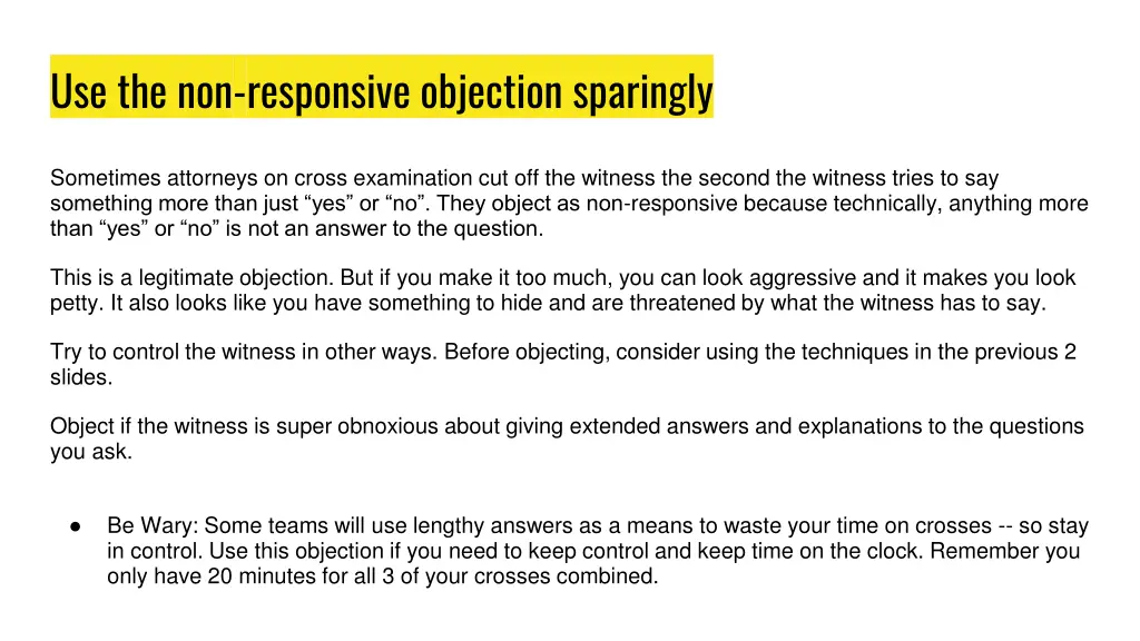 use the non responsive objection sparingly