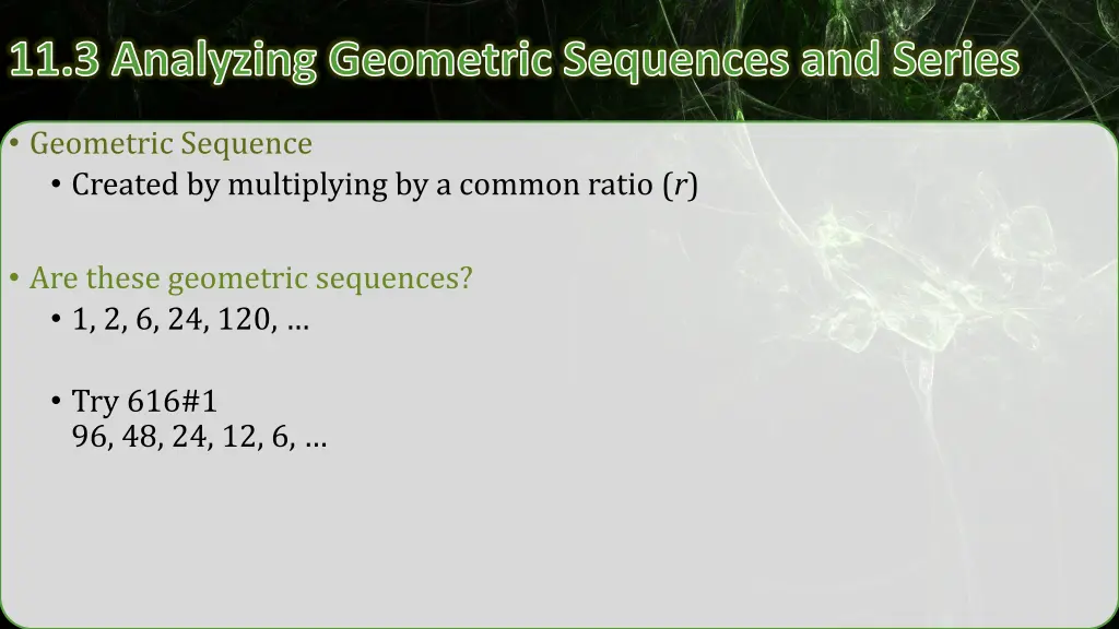 11 3 analyzing geometric sequences and series 1