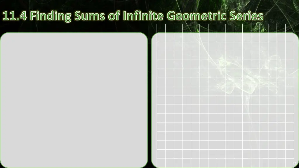 11 4 finding sums of infinite geometric series 1