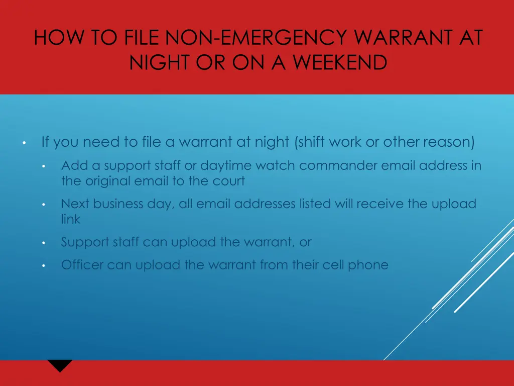 how to file non emergency warrant at night