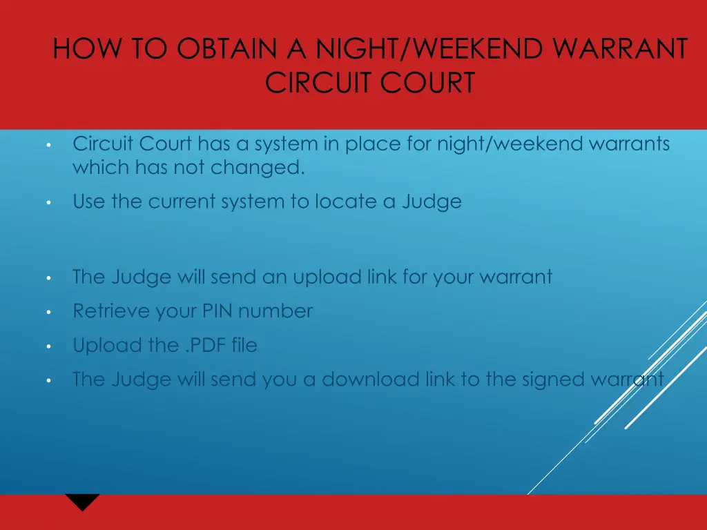 how to obtain a night weekend warrant circuit