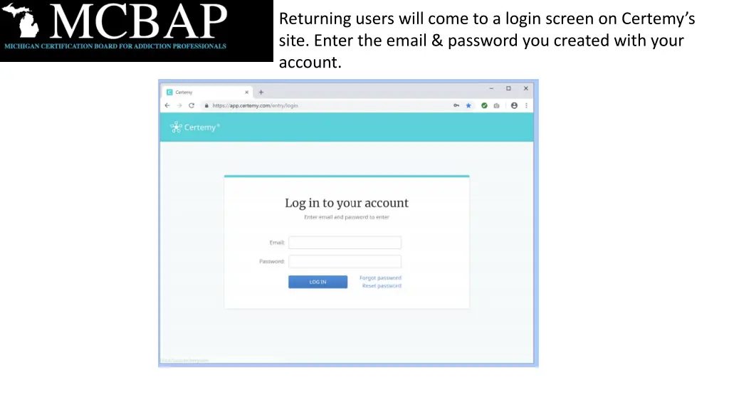 returning users will come to a login screen