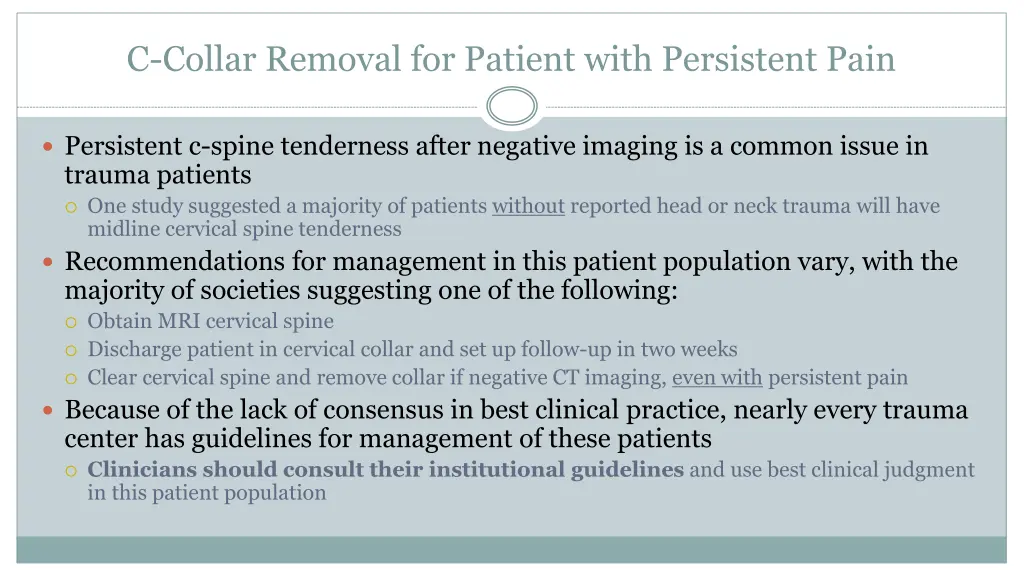 c collar removal for patient with persistent pain