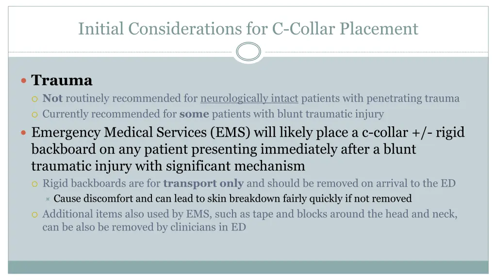 initial considerations for c collar placement