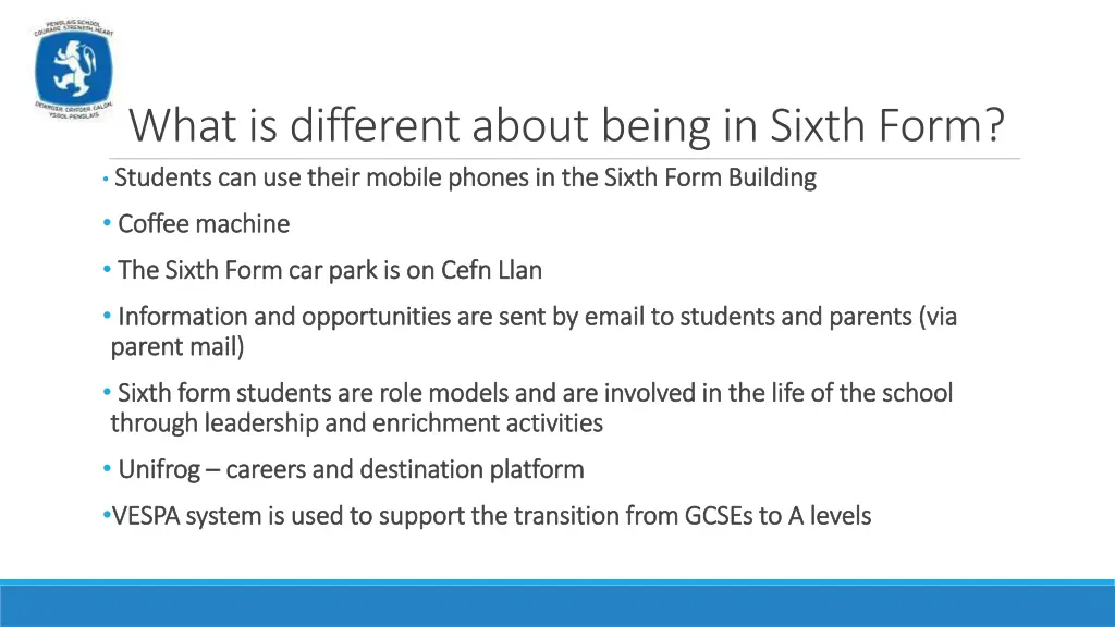 what is different about being in sixth form 1