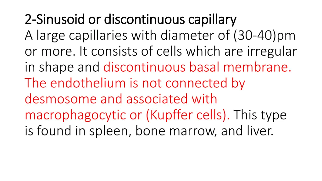 2 2 sinusoid or discontinuous capillary sinusoid