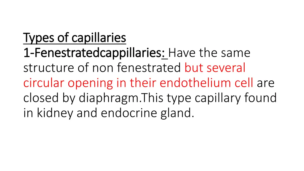 types of capillaries types of capillaries