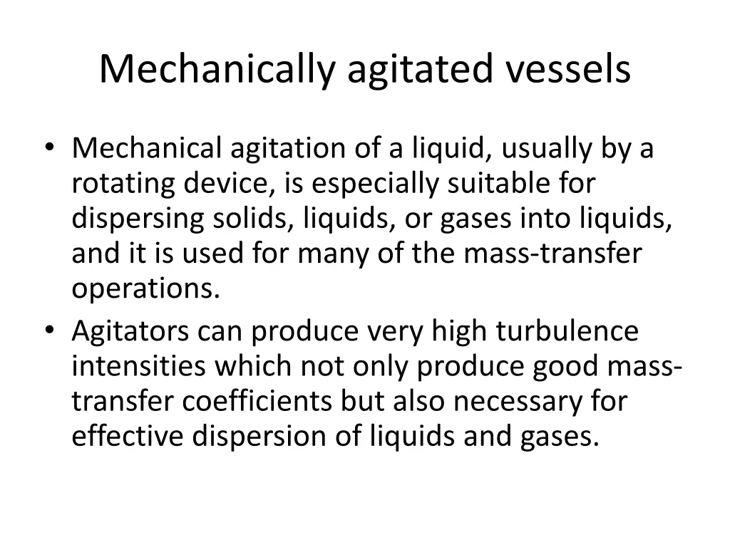 mechanically agitated vessels