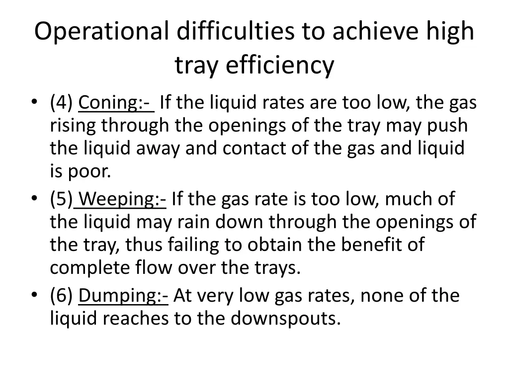 operational difficulties to achieve high tray 3