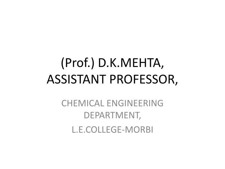 prof d k mehta assistant professor