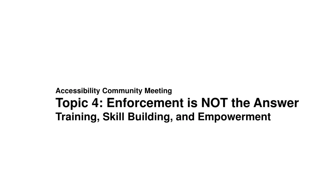 accessibility community meeting topic