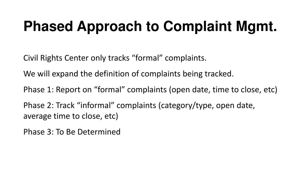 phased approach to complaint mgmt