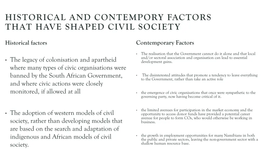 historical and contempory factors that have