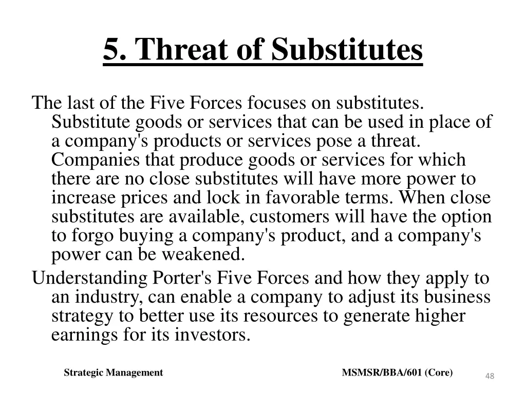 5 threat of substitutes