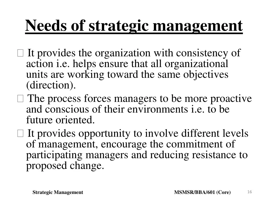 needs of strategic management