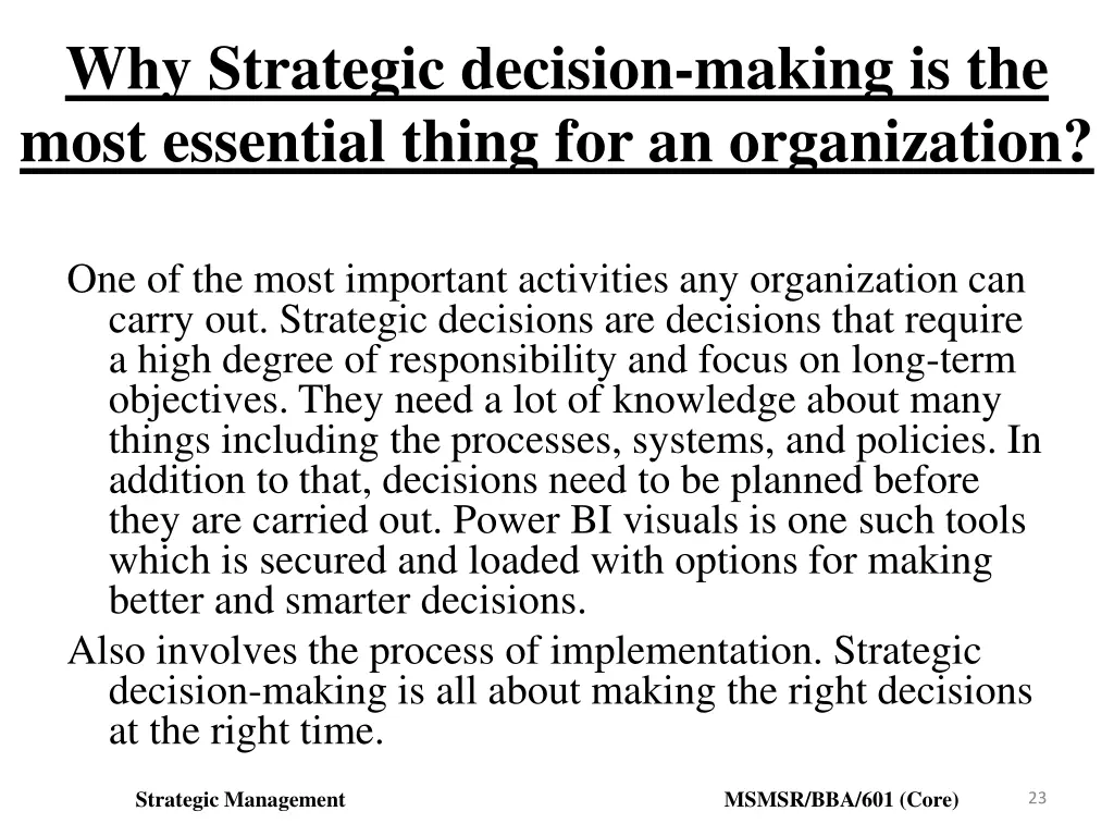 why strategic decision making is the most 1