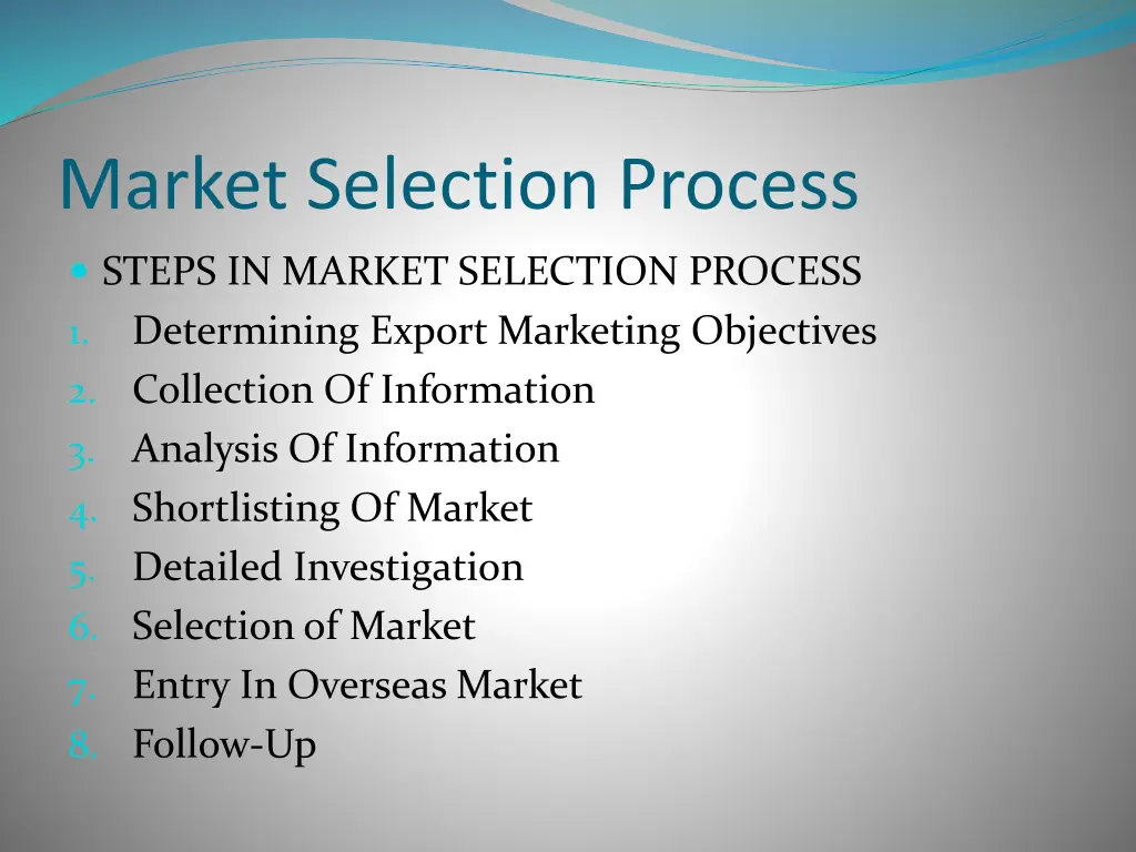 market selection process