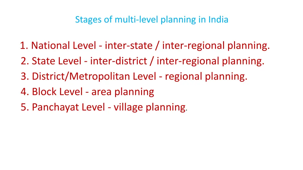 stages of multi level planning in india