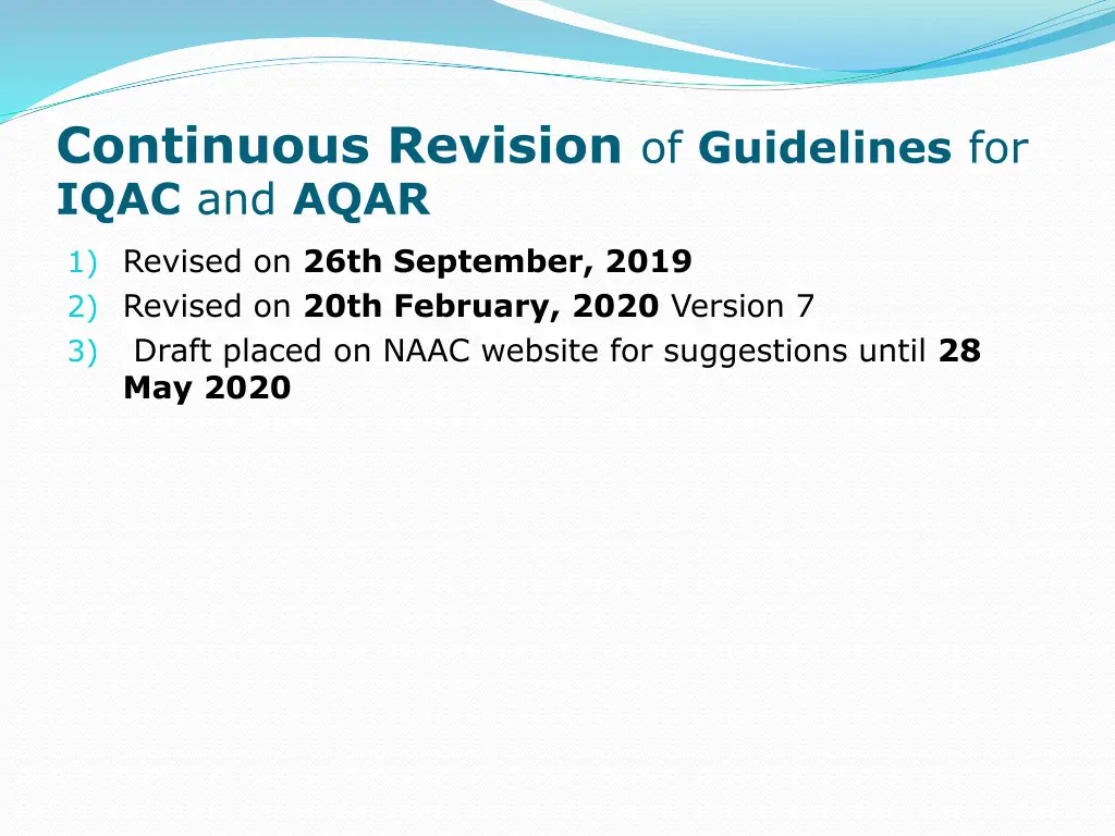 continuous revision of guidelines for iqac