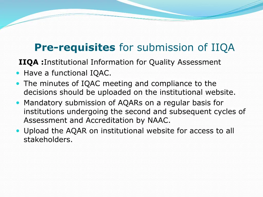 pre requisites for submission of iiqa