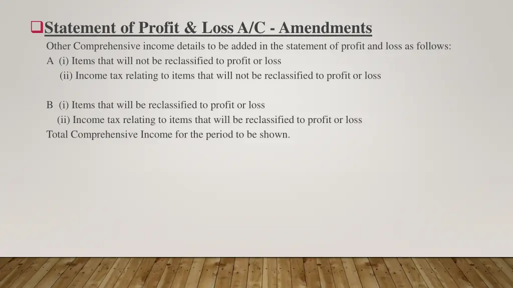 statement of profit loss a c amendments other