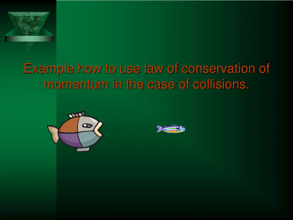 example how to use law of conservation 1