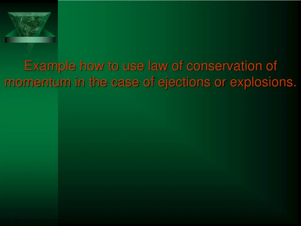 example how to use law of conservation