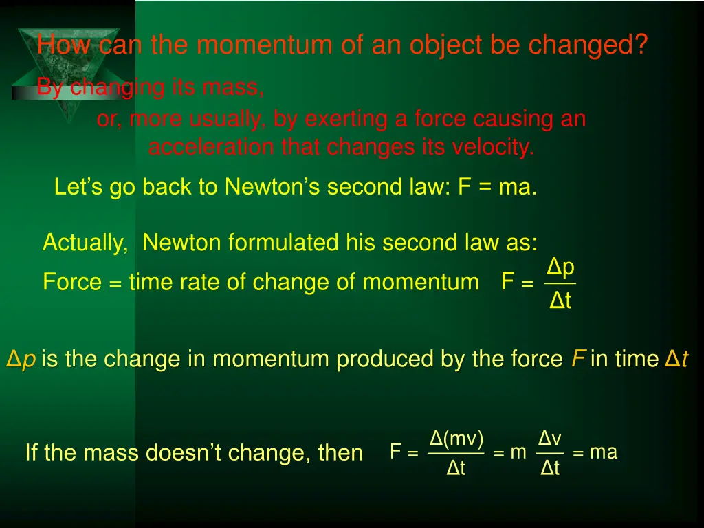 how can the momentum of an object be changed