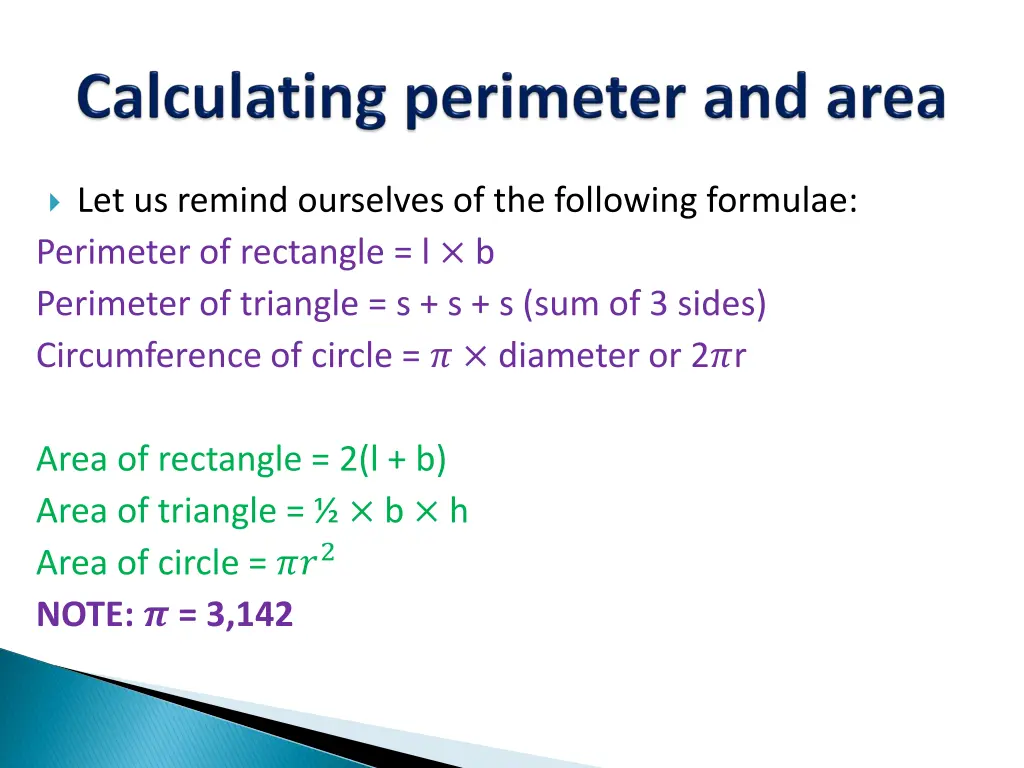 let us remind ourselves of the following formulae