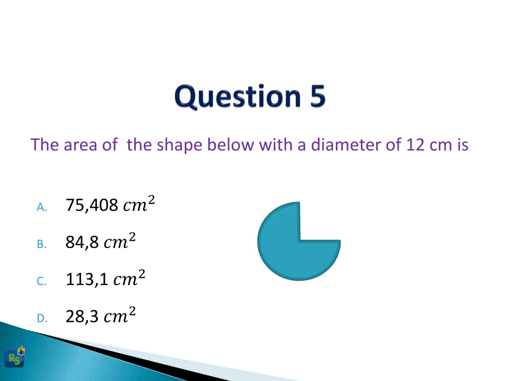 the area of the shape below with a diameter