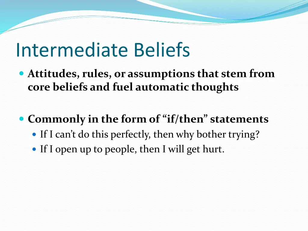 intermediate beliefs