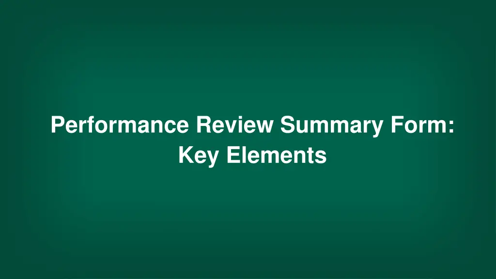 performance review summary form key elements