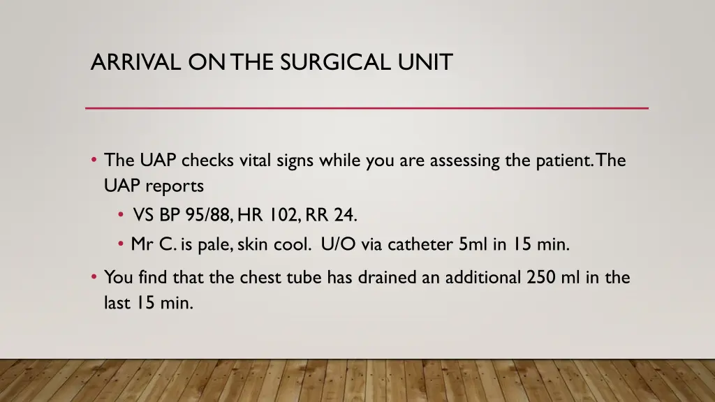 arrival on the surgical unit