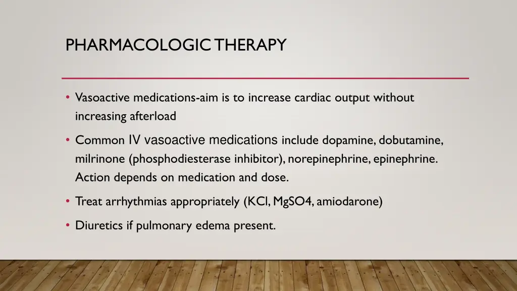 pharmacologic therapy