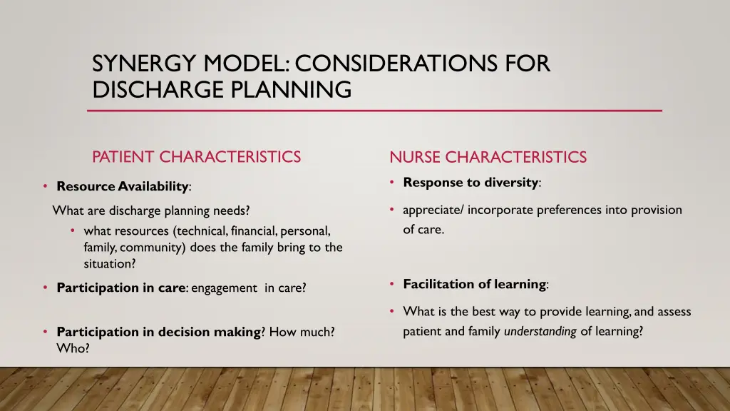 synergy model considerations for discharge