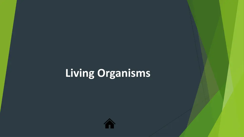 living organisms