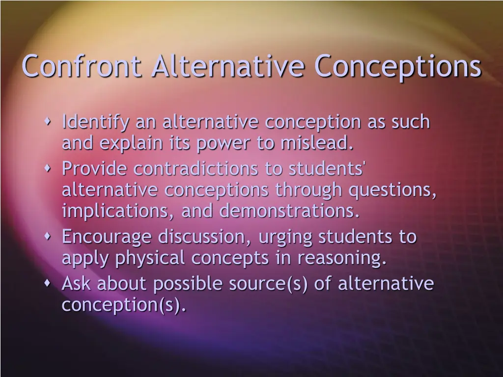 confront alternative conceptions