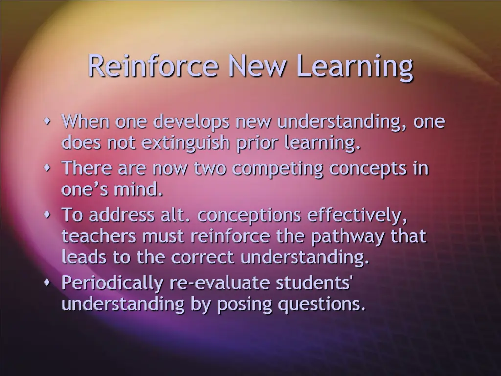 reinforce new learning