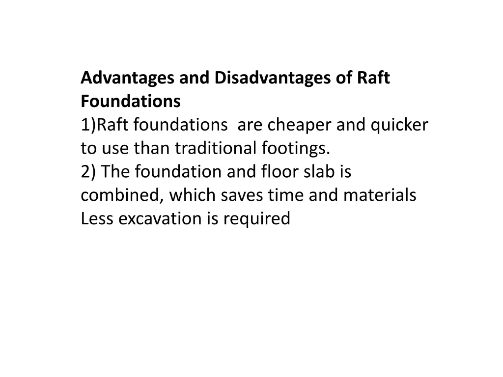 advantages and disadvantages of raft foundations