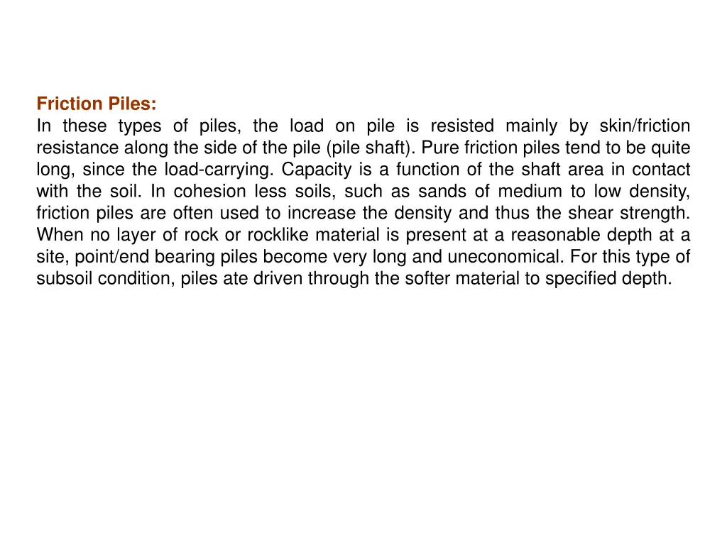 friction piles in these types of piles the load