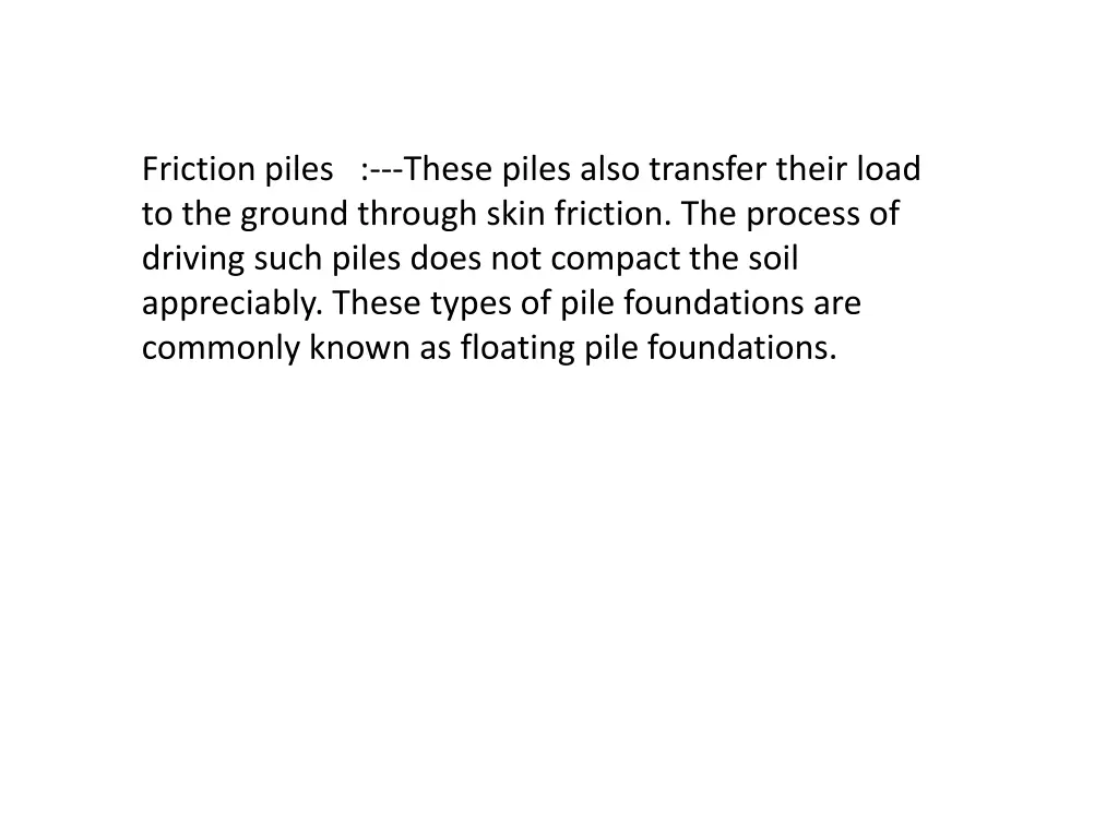 friction piles these piles also transfer their