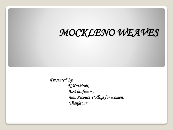 mockleno weaves mockleno weaves