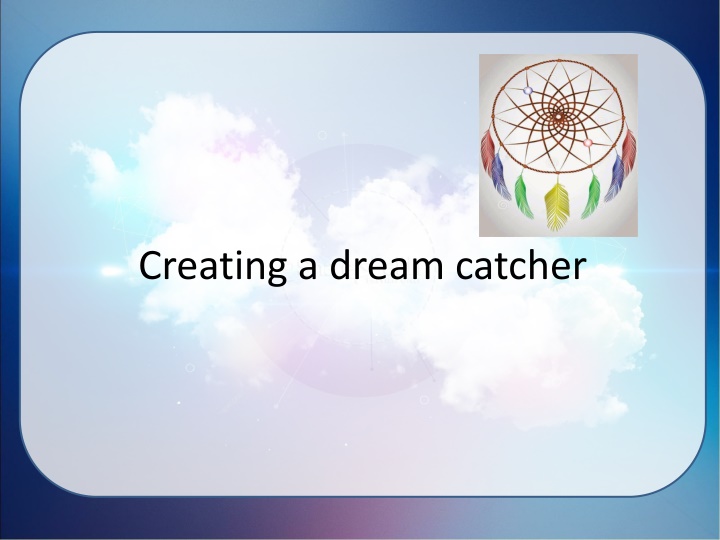 creating a dream catcher