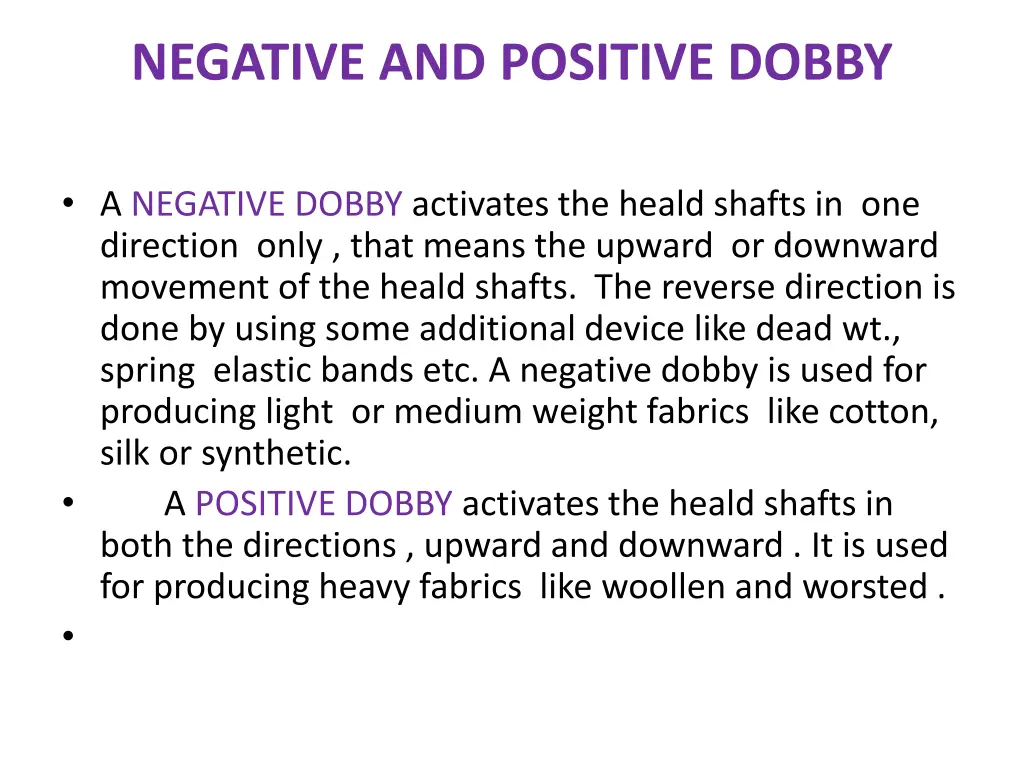 negative and positive dobby