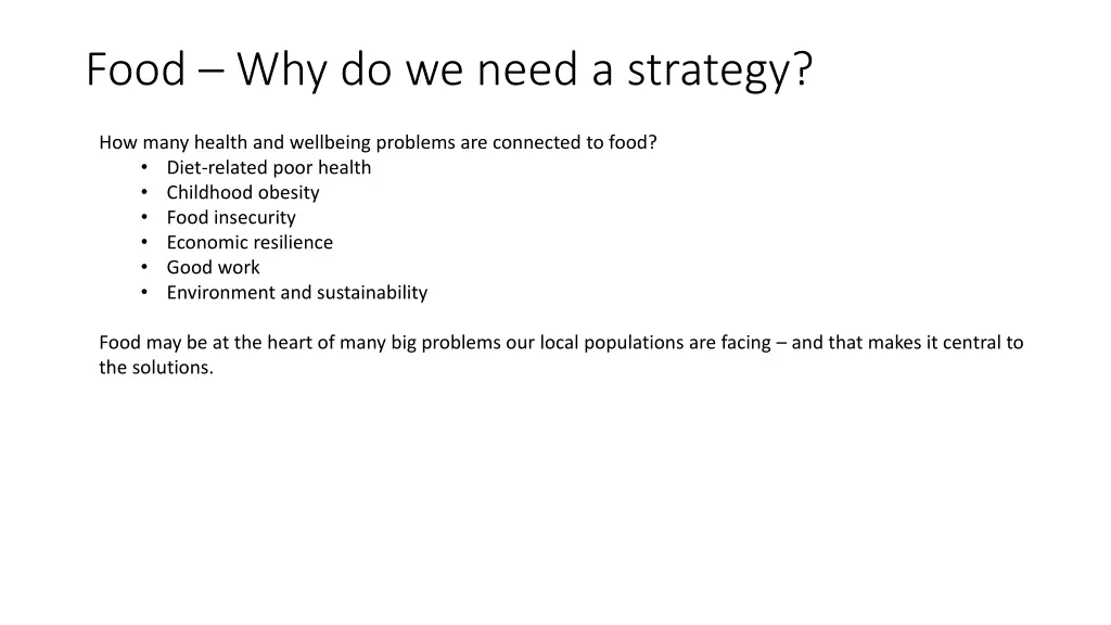 food why do we need a strategy