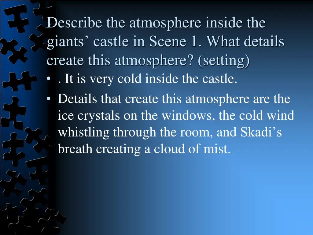 describe the atmosphere inside the giants castle 2