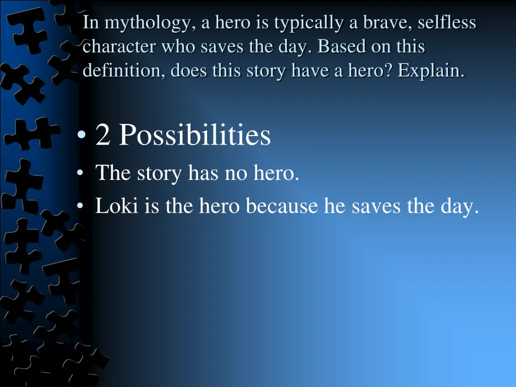 in mythology a hero is typically a brave selfless 1