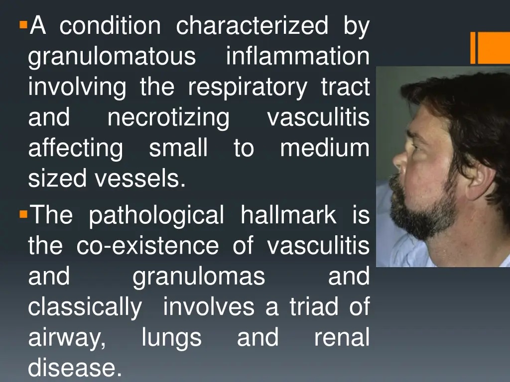 a condition characterized by granulomatous