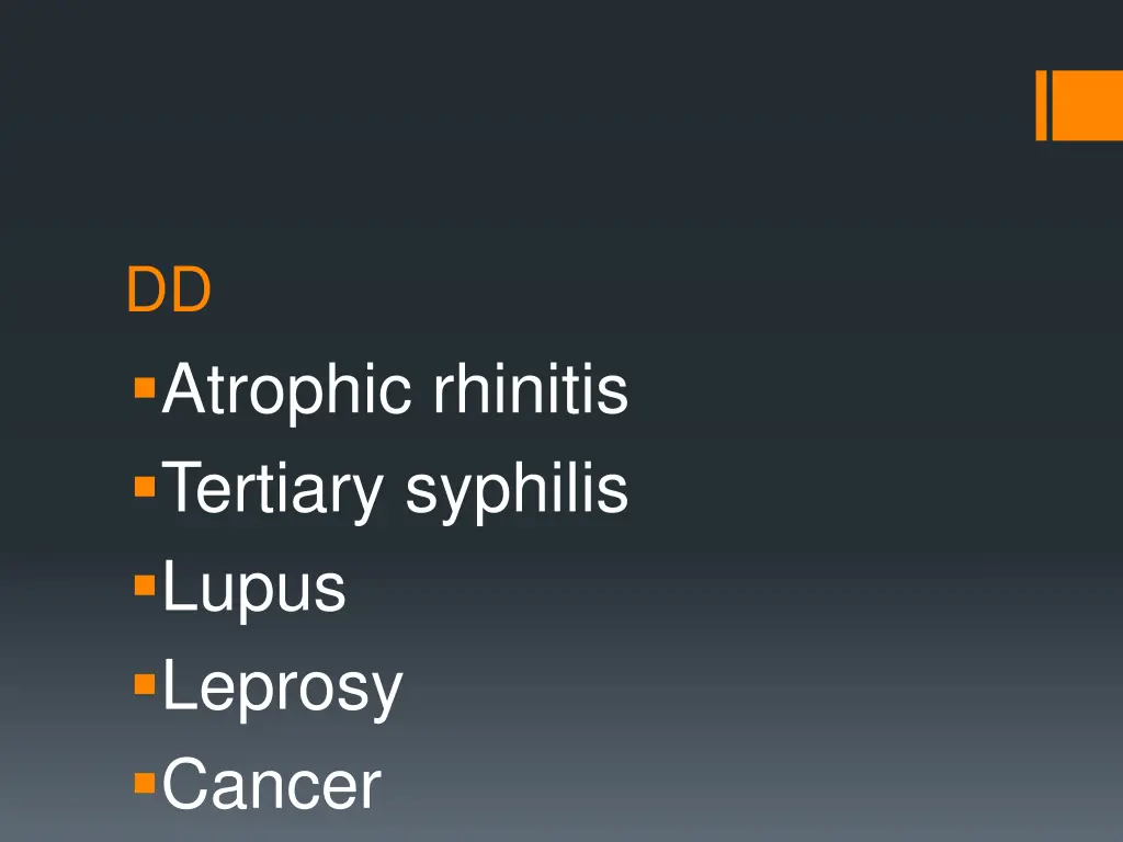 dd atrophic rhinitis tertiary syphilis lupus